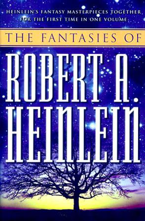 The Fantasies of Robert A. Heinlein