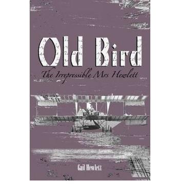 Old Bird - The Irrepressible Mrs Hewlett