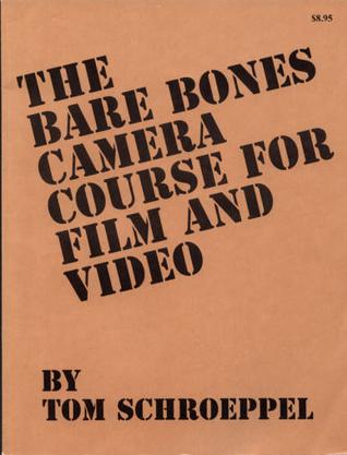 Bare Bones Camera Course for Film and Video