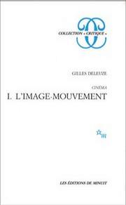 Cinéma, tome 1. L'Image-mouvement