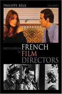 Encyclopedia of French Film Directors