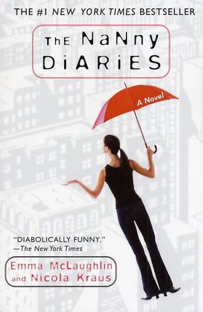 The Nanny Diaries A Novel