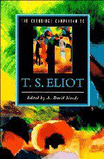 The Cambridge Companion to T. S. Eliot