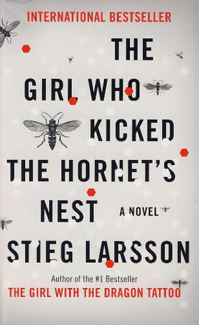 The Girl Who Kicked the Hornet's Nest