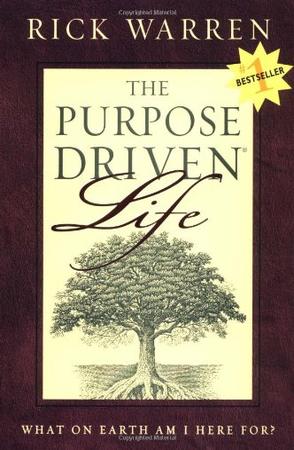 The Purpose Driven Life