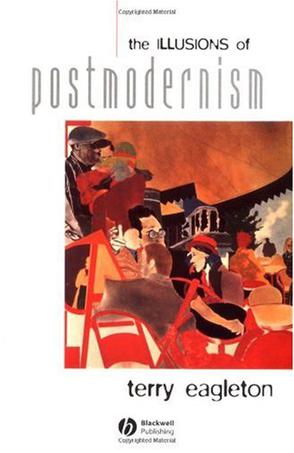 The Illusions of Postmodernism