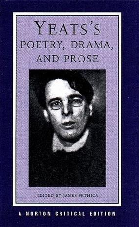 Yeats's Poetry, Drama, and Prose