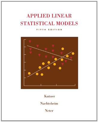 Applied Linear Statistical Models