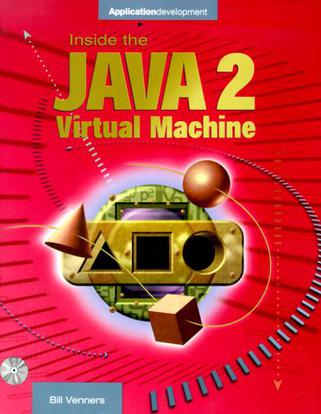 Inside the Java 2 Virtual Machine