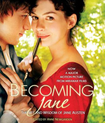 Becoming Jane: The Wit and Wisdom of Jane Austen