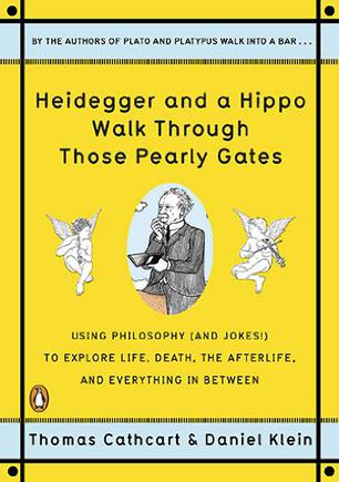 Heidegger and a Hippo Walk Through Those Pearly Gates