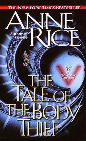 The Tale of the Body Thief (Vampire Chronicles (Paperback))