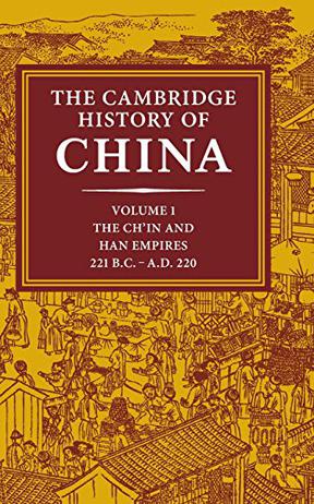 The Cambridge History of China, Vol. 1