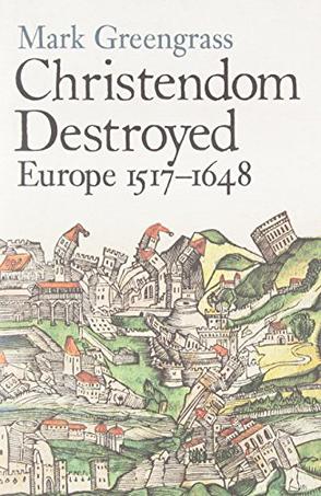 Christendom Destroyed