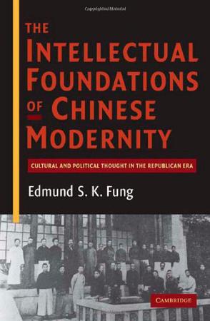 The Intellectual Foundations of Chinese Modernity