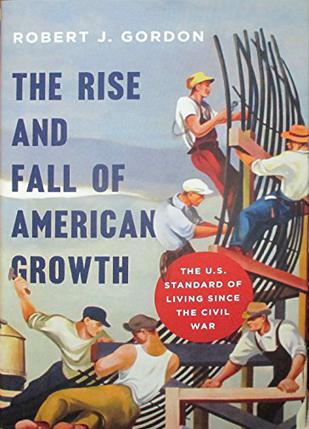 The Rise and Fall of American Growth