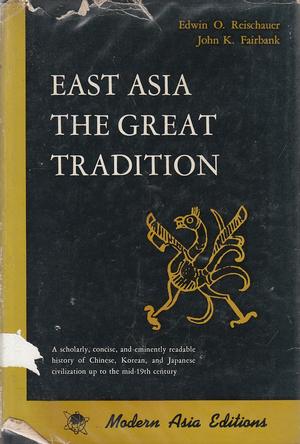 East Asia: The Great Tradition
