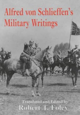 Alfred Von Schlieffen's Military Writings