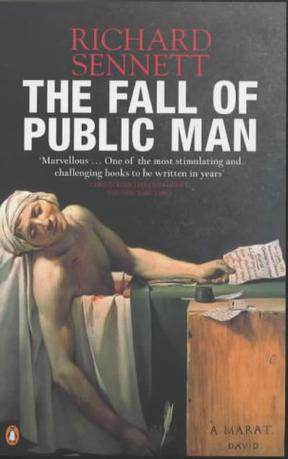 The Fall of Public Man