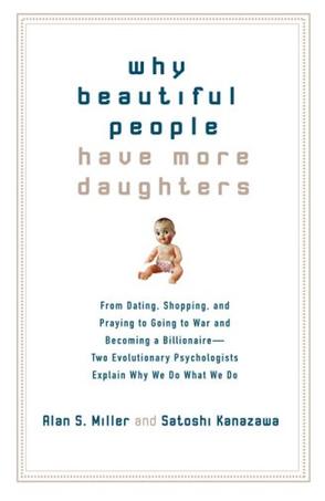 Why Beautiful People Have More Daughters