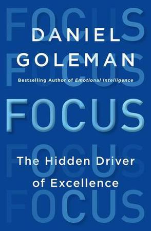 Focus The Hidden Driver of Excellence