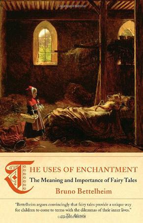 The Uses of Enchantment