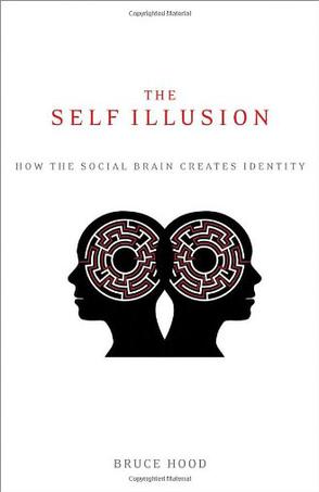 The Self Illusion