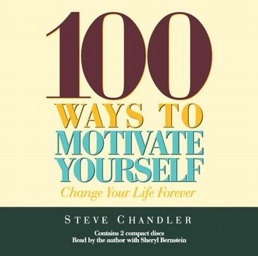 100 Ways to Motivate Yourself