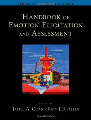 Handbook of Emotion Elicitation and Assessment