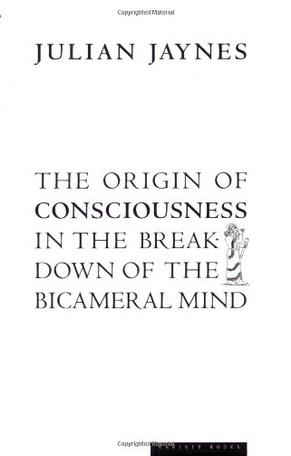 The Origin of Consciousness in the Breakdown of the Bicameral Mind