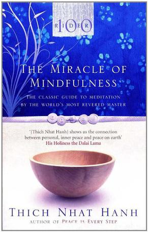 The Miracle of Mindfulness