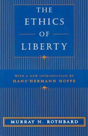 The Ethics of Liberty