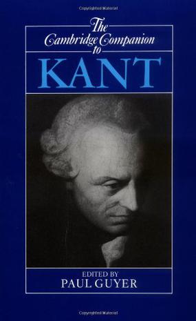 The Cambridge Companion to Kant