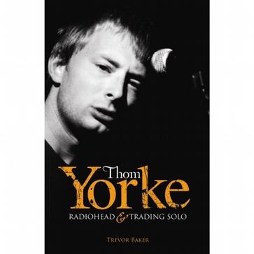 Thom Yorke: Radiohead & Trading Solo