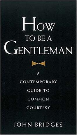 How to Be a Gentleman