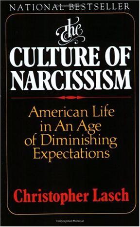 The Culture of Narcissism