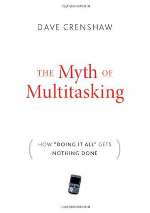 The Myth of Multitasking