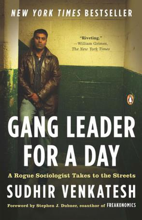 Gang Leader for a Day