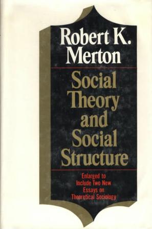 Social Theory and Social Structure