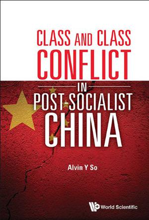 Class and Class Conflict In Post-Socialist China