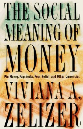 The Social Meaning of Money