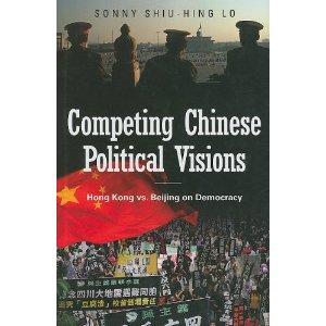 Competing Chinese Political Visions