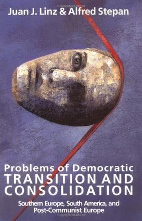 Problems of Democratic Transition and Consolidation