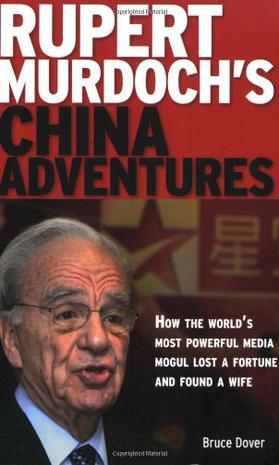 Rupert Murdoch's China Adventures