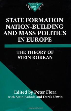 State Formation, Nation Building and Mass Politics in Europe