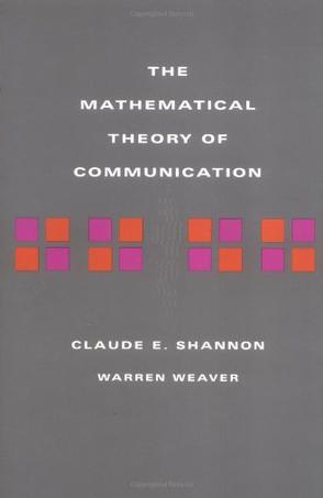 The Mathematical Theory of Communication