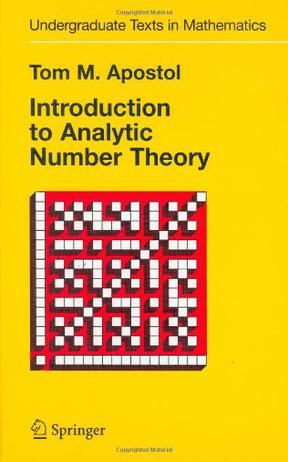 Introduction to Analytic Number Theory (Undergraduate Texts in Mathematics)