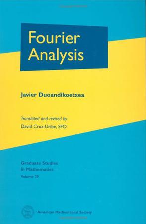 Fourier Analysis (Graduate Studies in Mathematics)