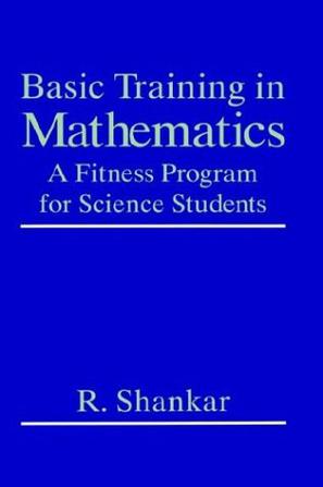 Basic Training in Mathematics