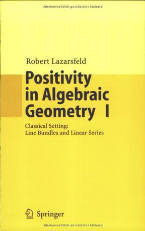 Positivity in Algebraic Geometry